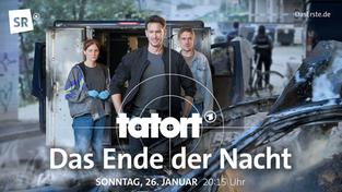 Plakatmotiv des Saarbrücker Tatort „Das Ende der Nacht“ (Foto: SR)