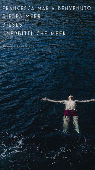 Buchcover: Francesca Maria Benvenuto „Dieses Meer, dieses unerbittliche Meer“ (Foto: SR)