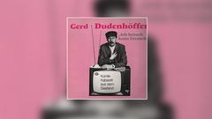 Gerd Dudenhöffer - Ich brauch keen Fernseh. Komik-Kabarett aus dem Saarland (Foto: Label Rillenschlange)