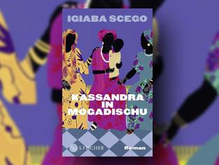 Buch-Cover: Igiaba Scego - Kassandra in Mogadischu (Foto: S. Fischer)