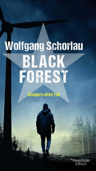 Wolfgang Schorlau: "Black Forest" (Foto: Kiepenheuer & Witsch)